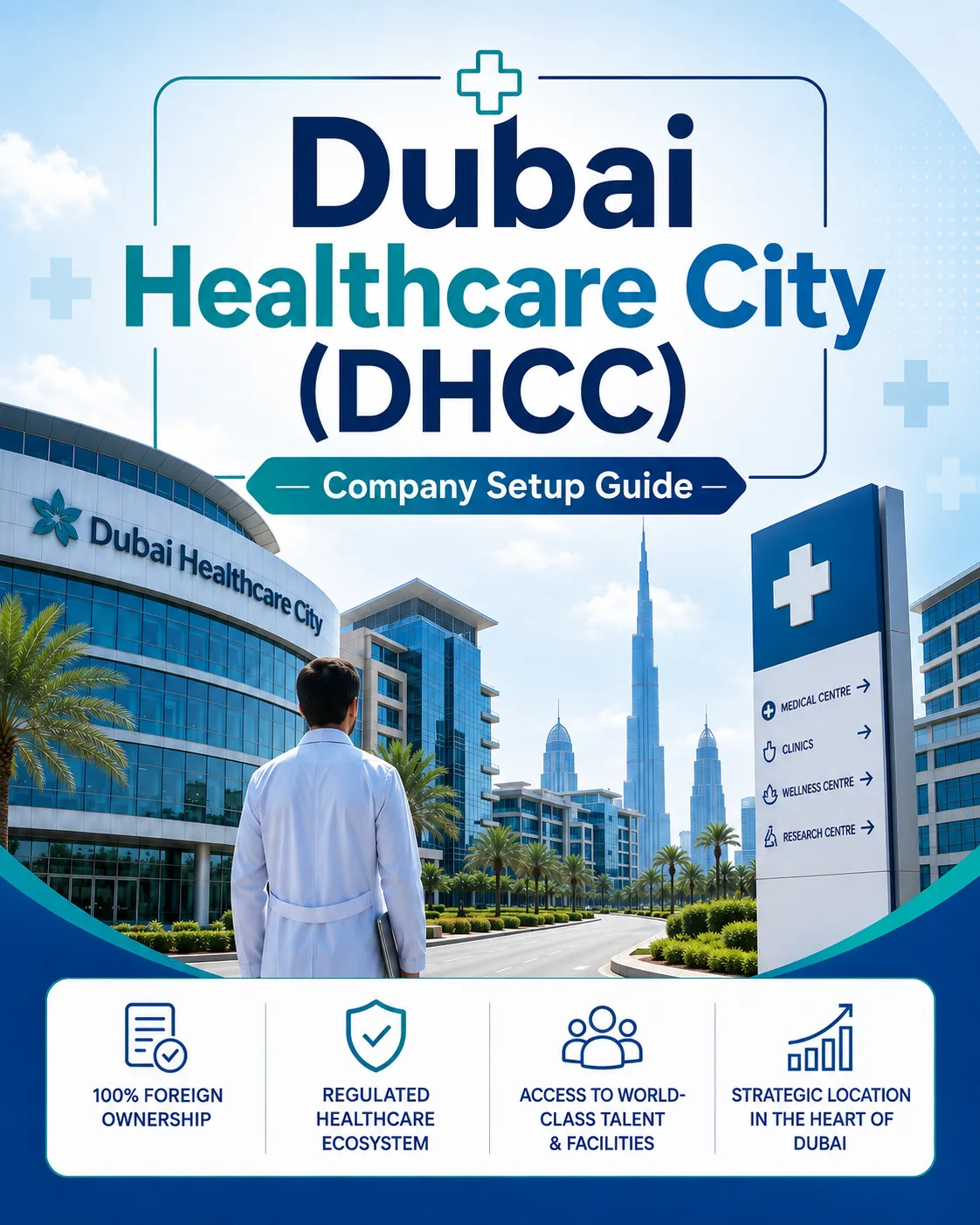Dubai Healthcare City Company Setup: Licences, Costs and Application Process
