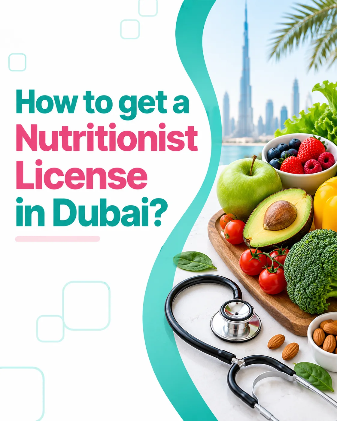 Nutritionist License Dubai: Eligibility, DHA Requirements and Process